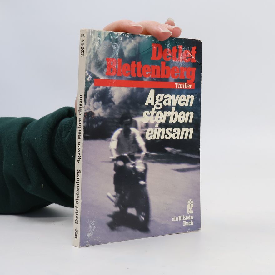 Detlef Blettenberg Agaven sterben einsam