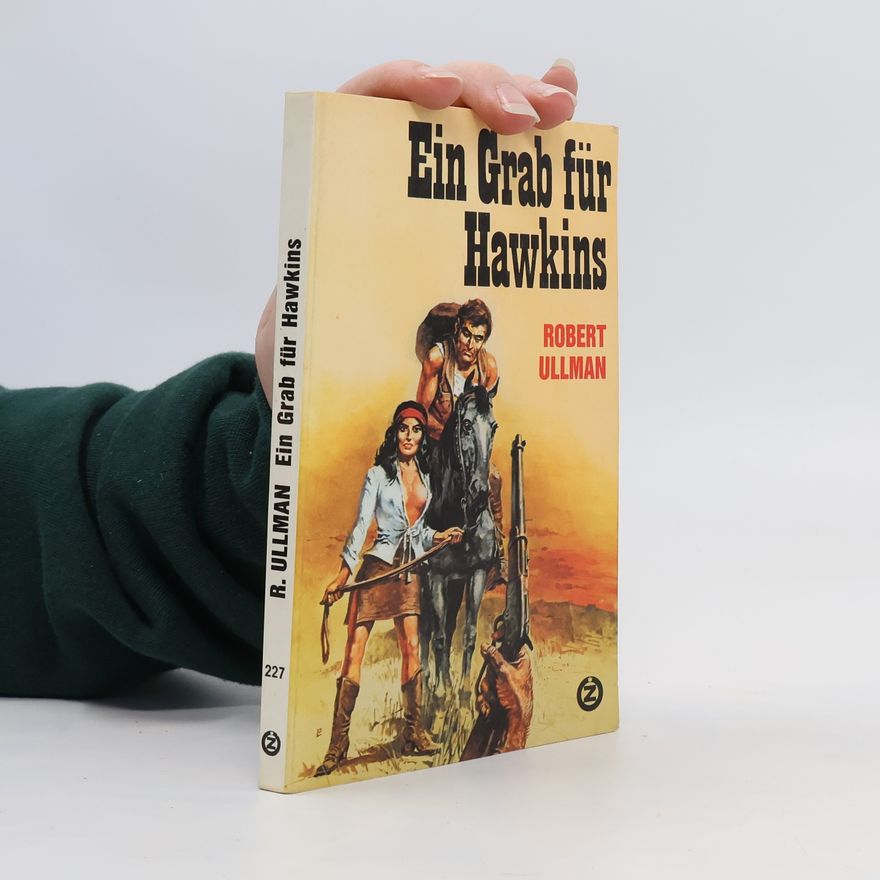 Robert Ullman Ein Grab für Hawkins