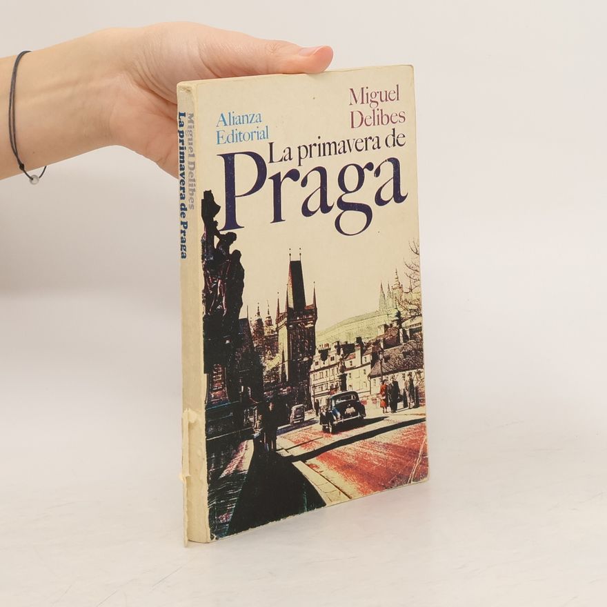 Miguel Delibes La primavera de Praga