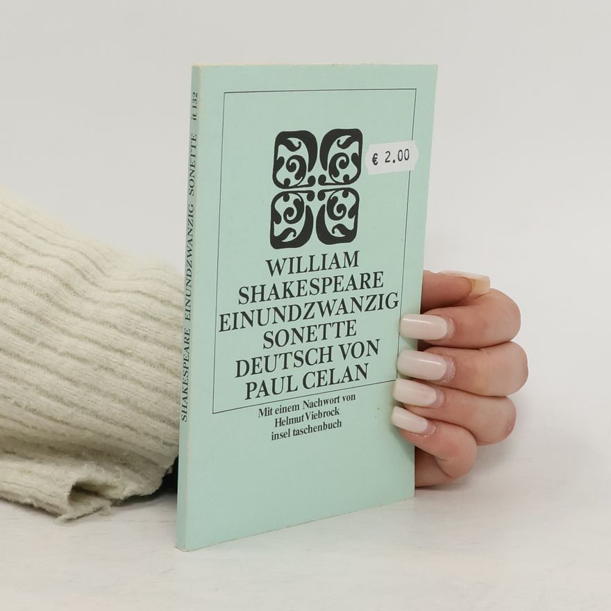 William Shakespeare Einundzwanzig Sonette. Deutsch von Paul Celan.