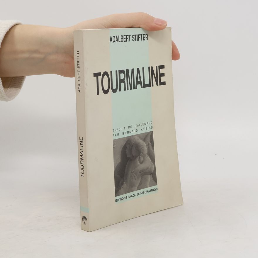 Adalbert Stifter Tourmaline