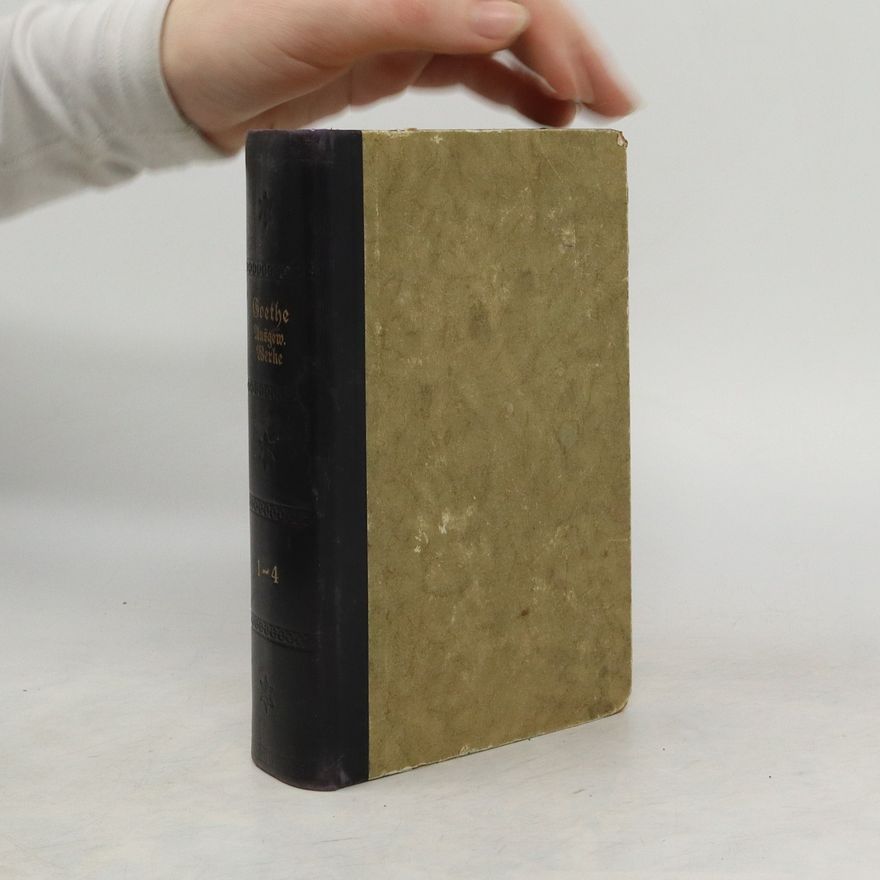 Johann Wolfgang von Goethe Ausgewählte Werke 26 Bücher in 7 Bänden. Band 1-4