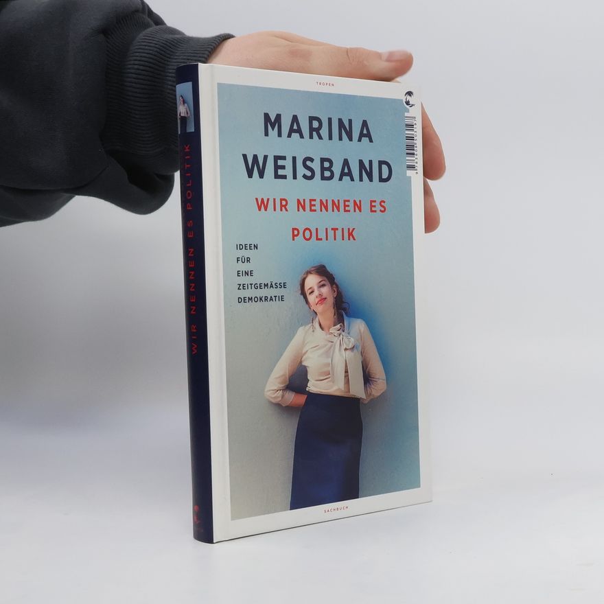 Marina Weisband Wir nennen es Politik