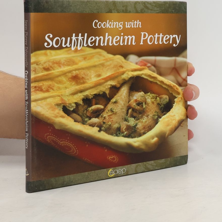 Jean-Pierre Dezavelle Cooking with Soufflenheim Pottery