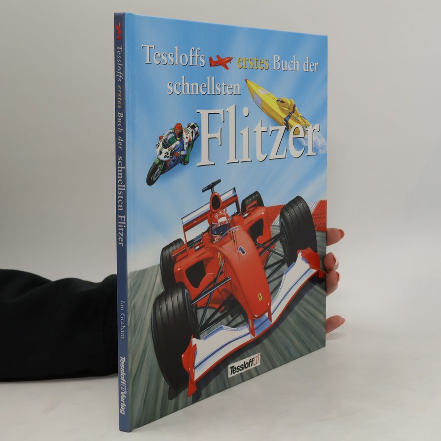Ian Graham Tessloffs erstes Buch der schnellsten Flitzer