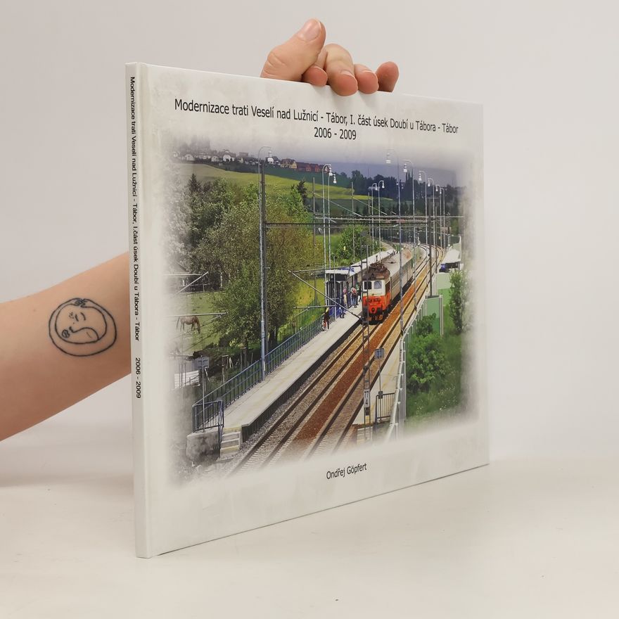 Various authors Modernizace trati Veselí nad Lužnicí - Tábor