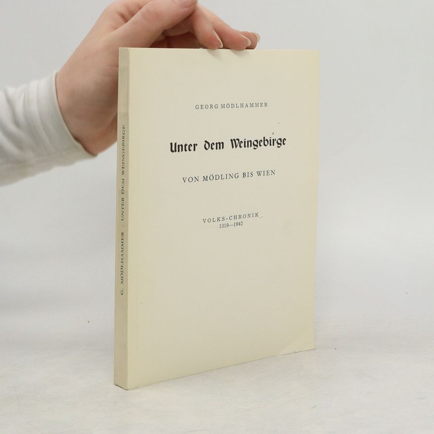 Georg Modlhammer Unter dem Weingebirge