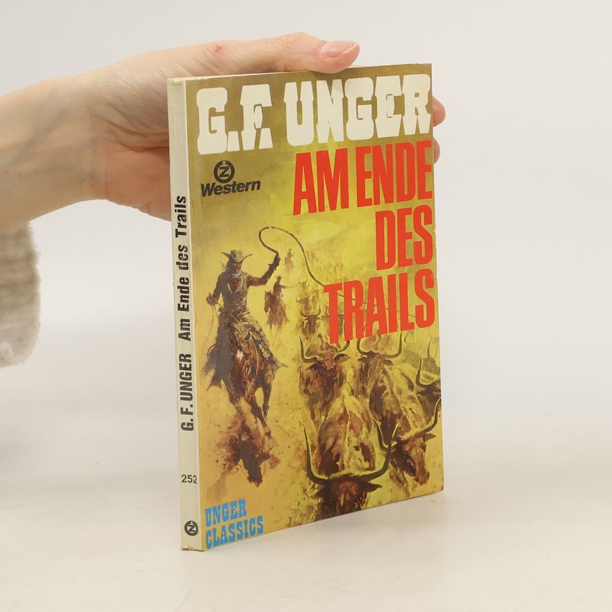 Gert Fritz Unger Am Ende des Trails
