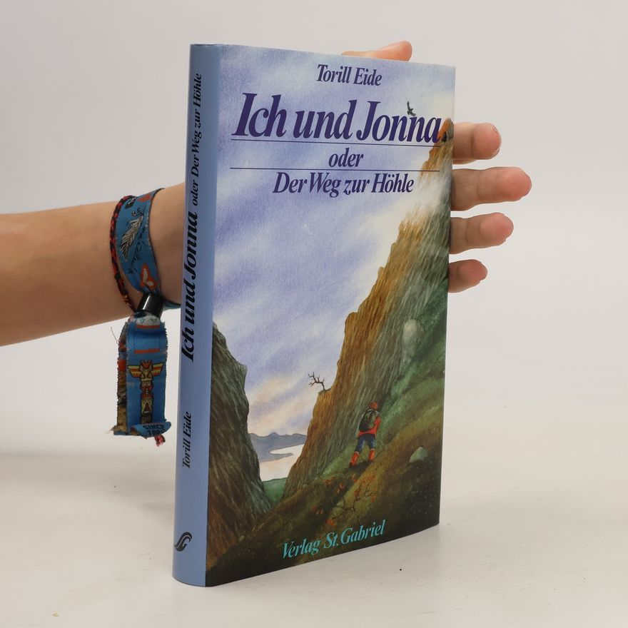 Torill Eide Ich und Jonna oder Der Weg zur Höhle