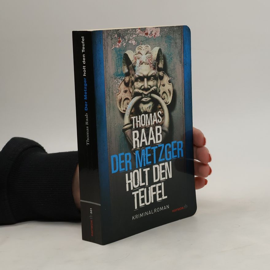 Thomas Raab Der Metzger holt den Teufel
