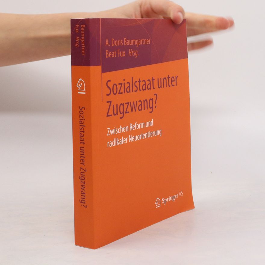 A. Doris Baumgartner Sozialstaat unter Zugzwang?