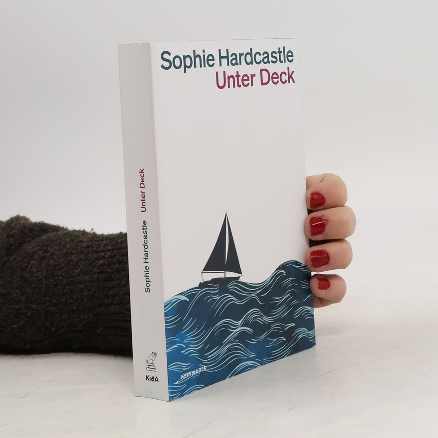 Sophie Hardcastle Unter Deck