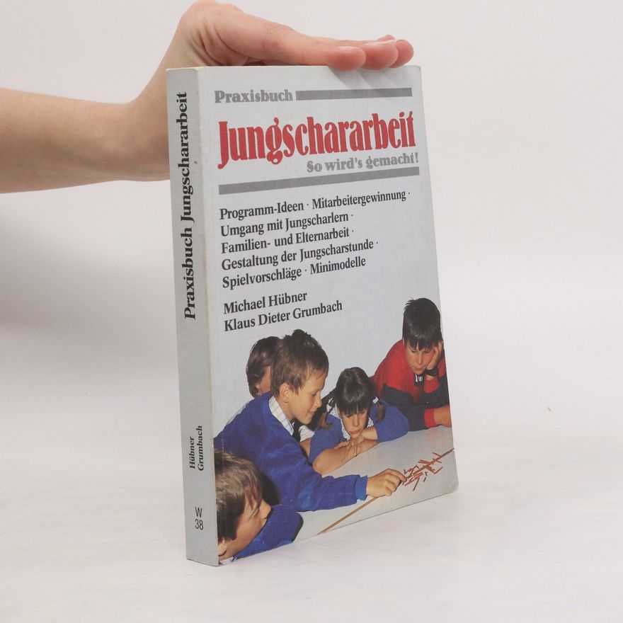 Klaus Dieter Grumbach Praxisbuch Jungschararbeit