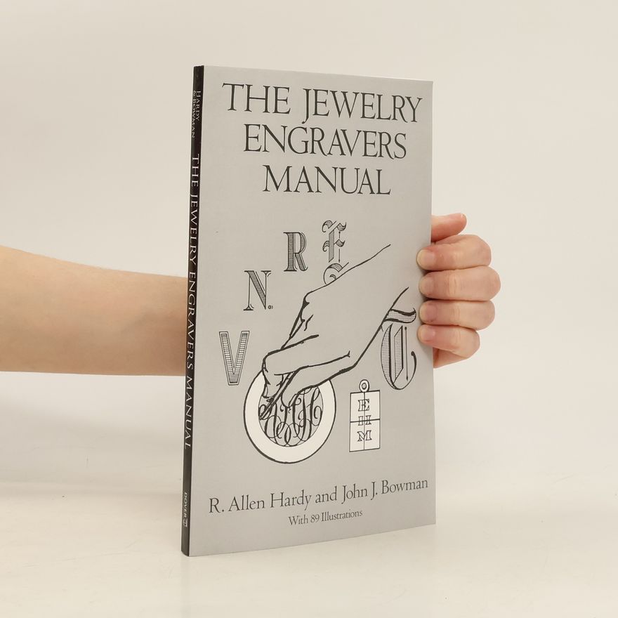 John Jacob Bowman The Jewelry Engravers Manual