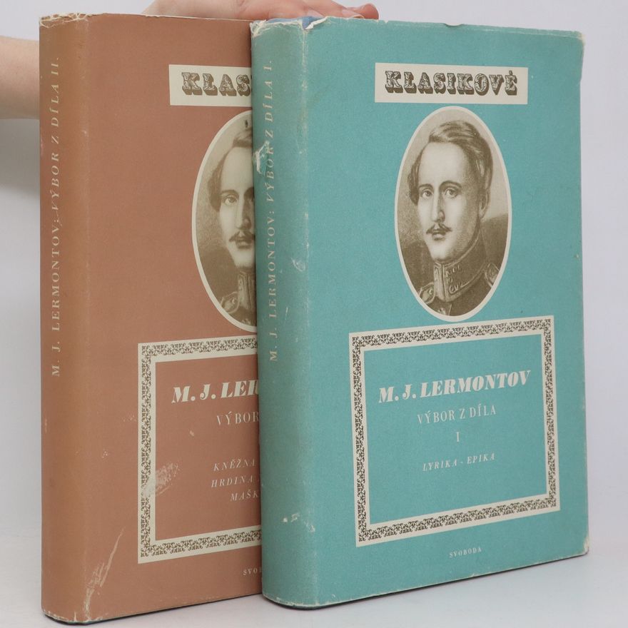 Michail Jurjevič Lermontov M. J. Lermontov: Výbor z díla. I. a II. díl