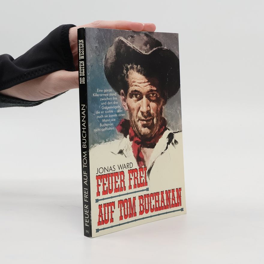 Jonas Ward Feuer frei auf Tom Buchanan