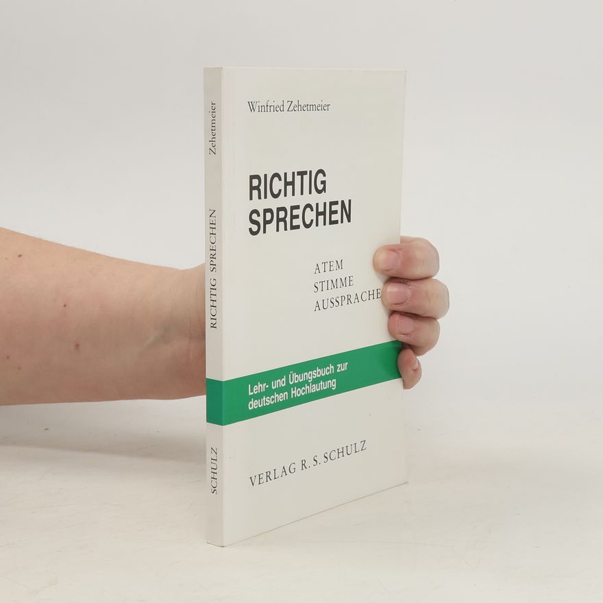 Winfried Zehetmeier Richtig sprechen