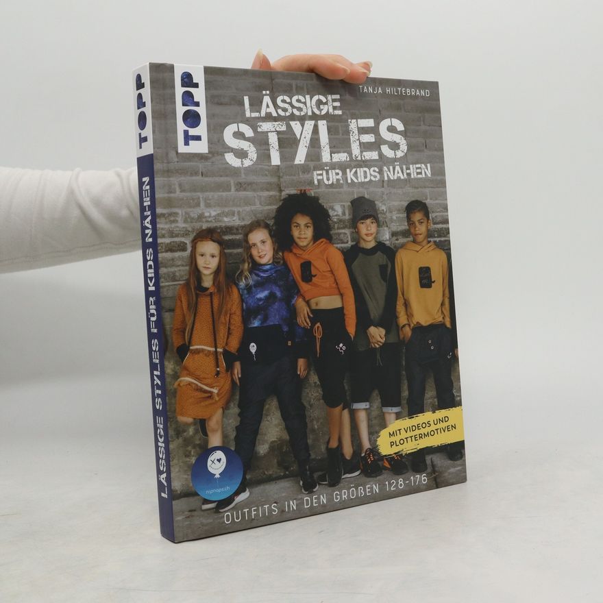 Tanja Hiltebrand Lässige Styles für Kids nähen