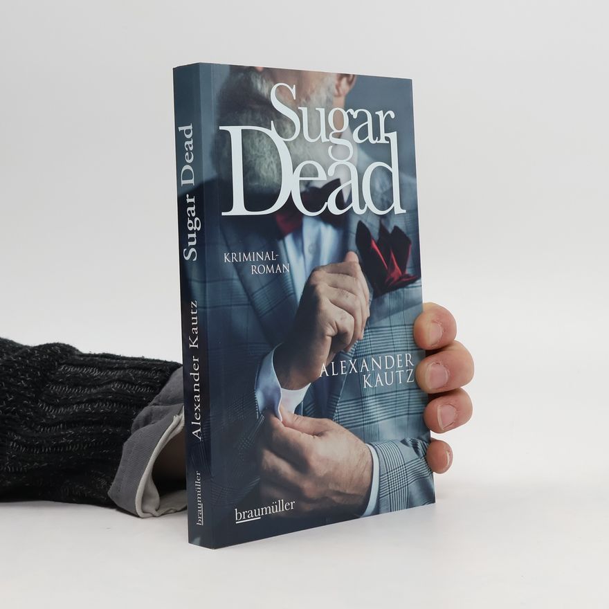 Alexander Kautz Sugar Dead