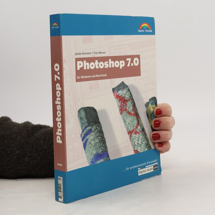 Isolde Kommer Photoshop 7.0 für Windows und Macintosh