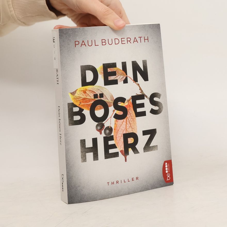 Paul Buderath Dein böses Herz