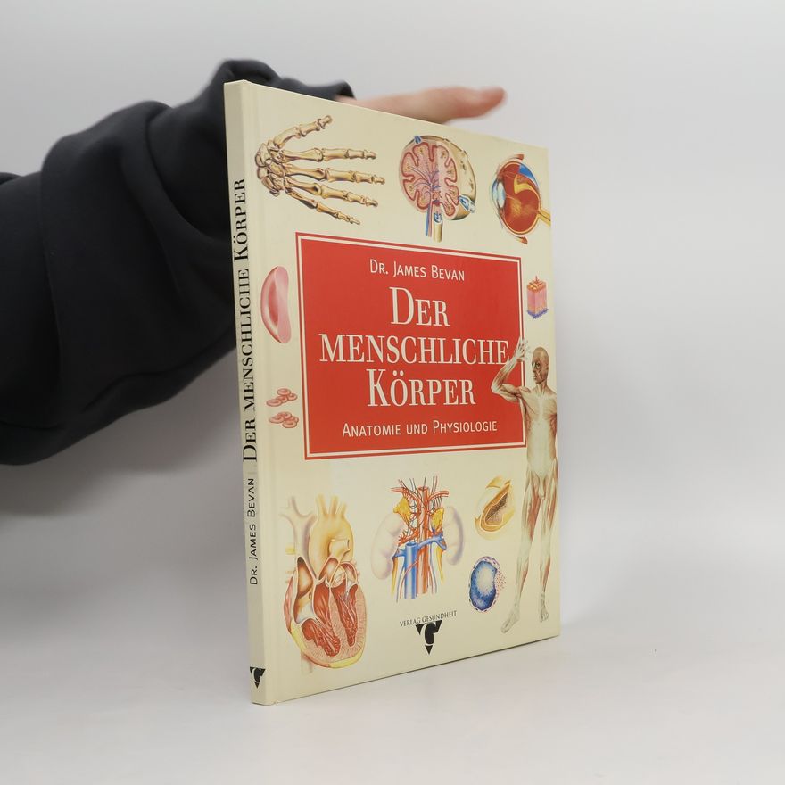 James Bevan Der menschliche Körper