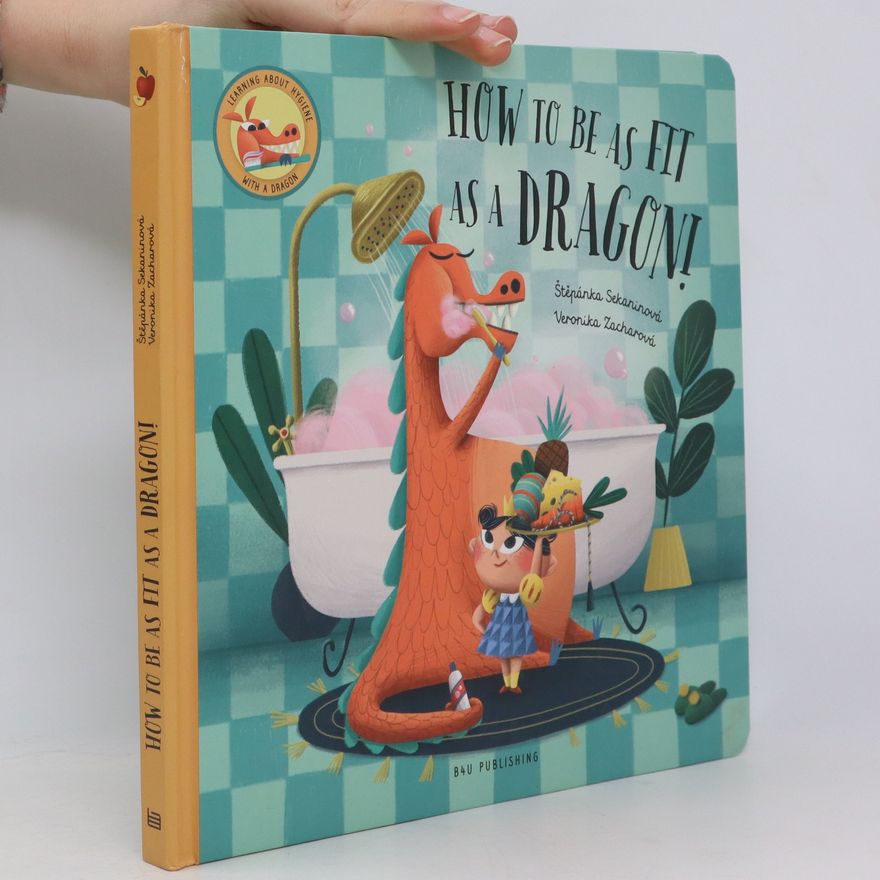 Veronika Zacharová How To Be As Fit As a Dragon