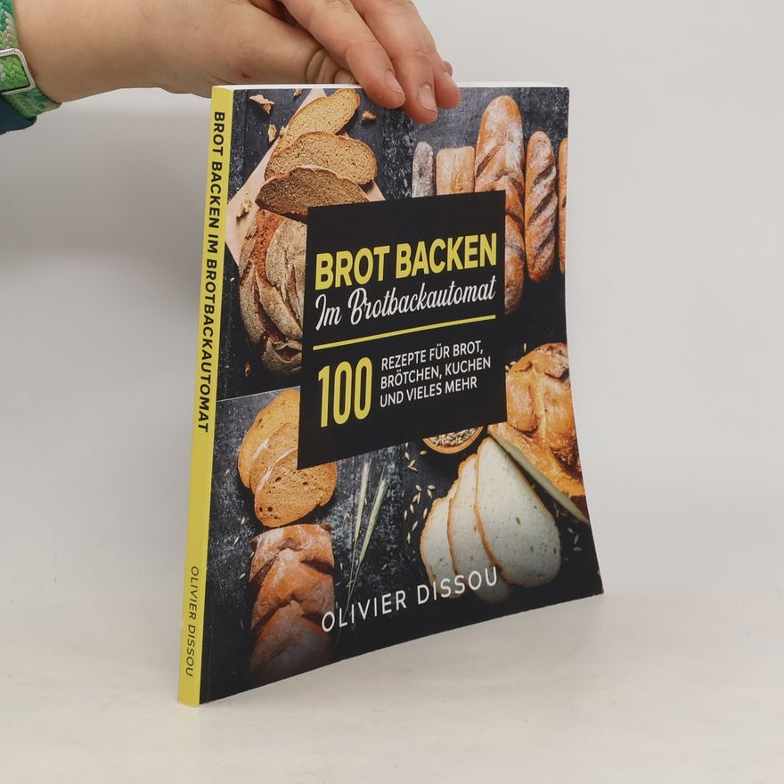 Olivier Dissou Brot Backen Im Brotbackautomat