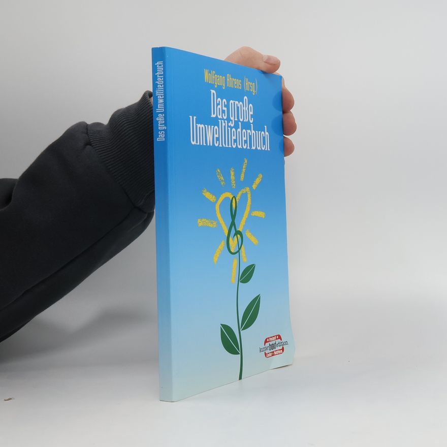 Wolfgang Ahrens Das grosse Umweltliederbuch