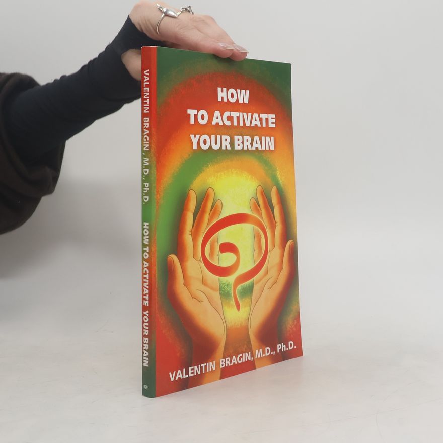 Valentin Bragin How to Activate Your Brain