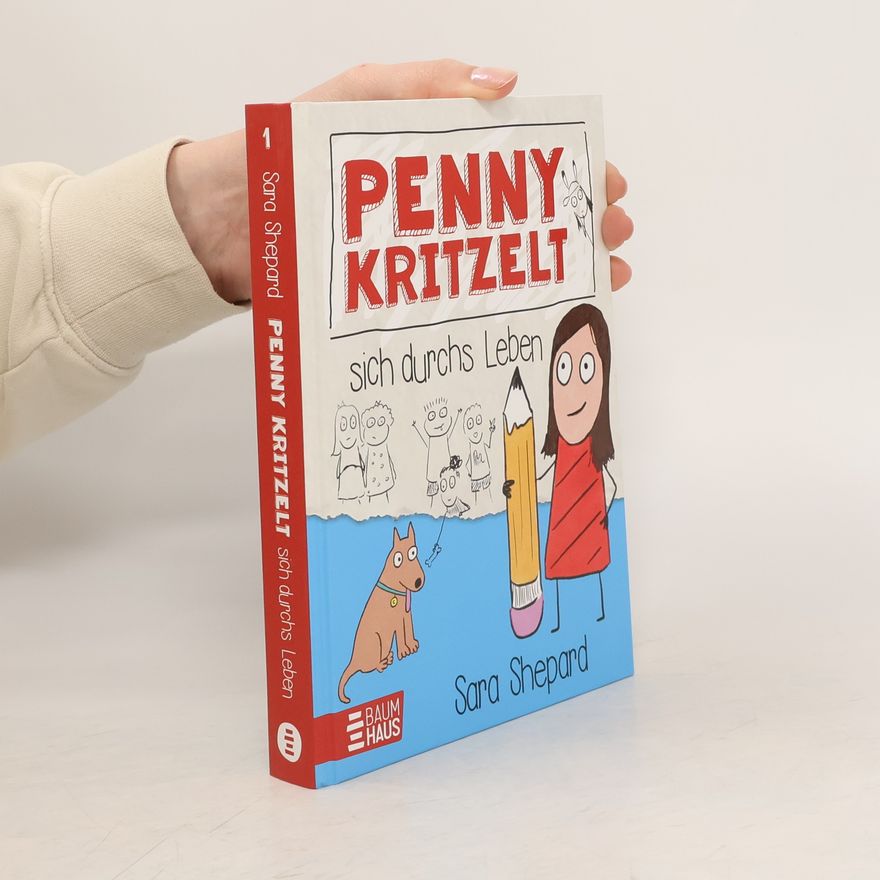Sara Shepard Penny kritzelt sich durchs Leben