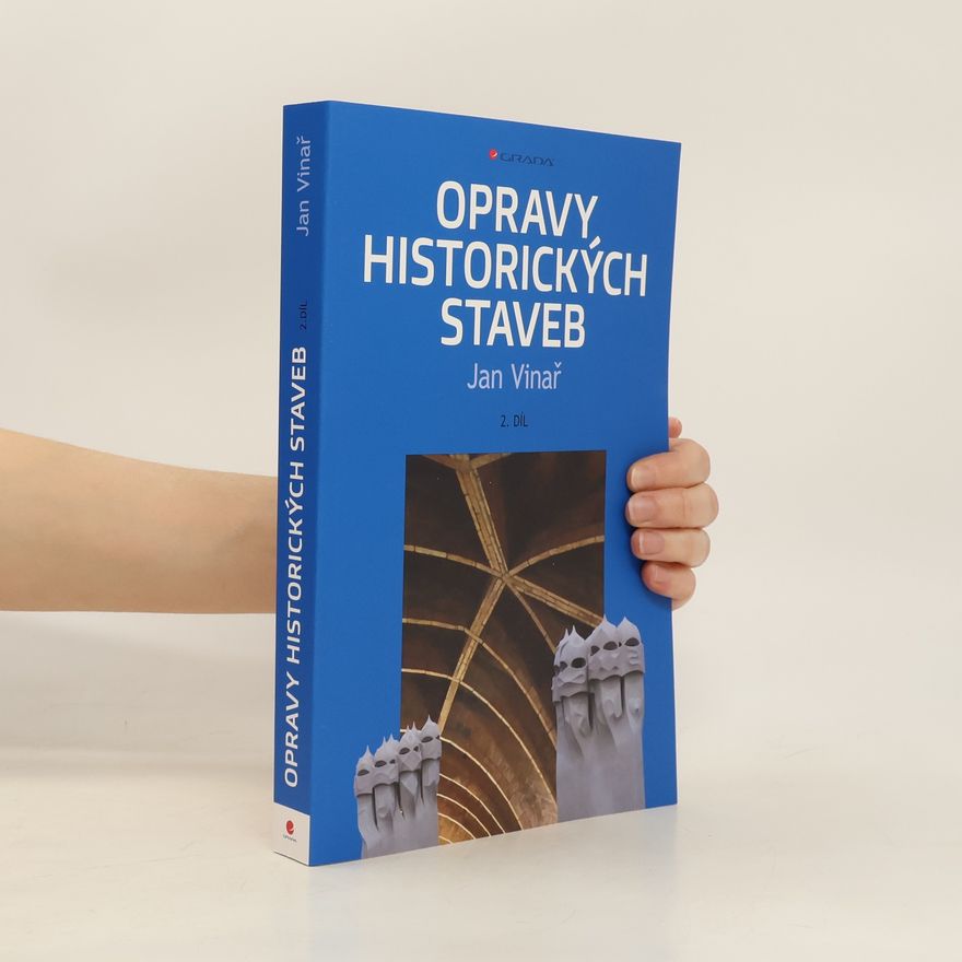 Jan Vinař Opravy historických staveb II