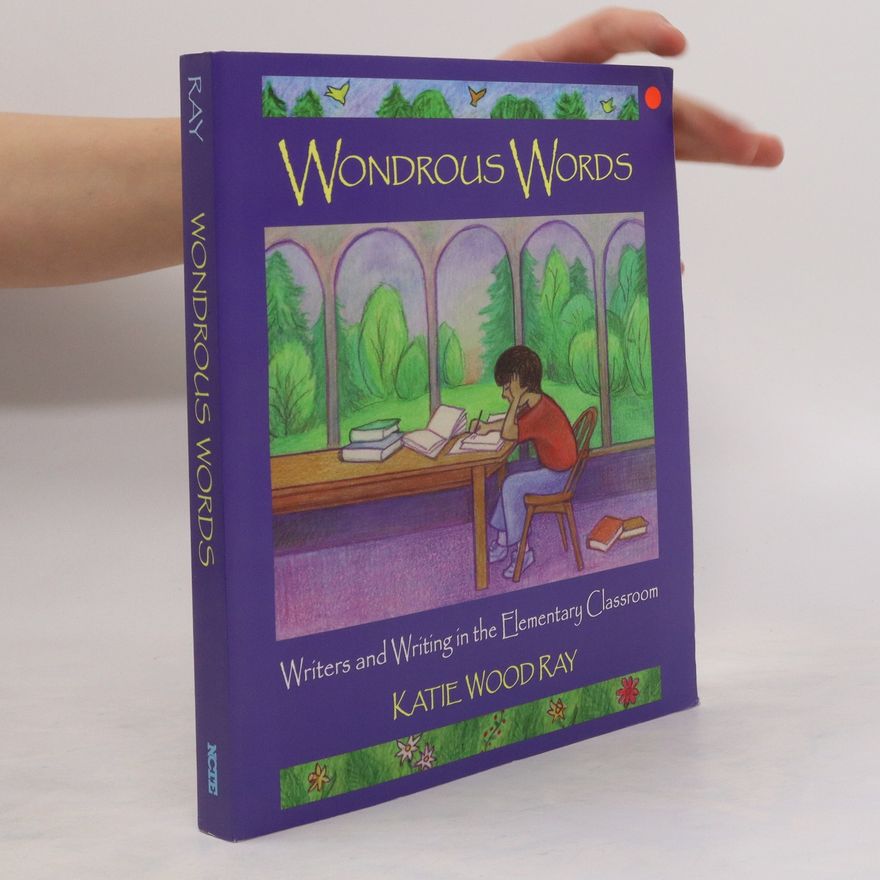 Katie Wood Ray Wondrous Words