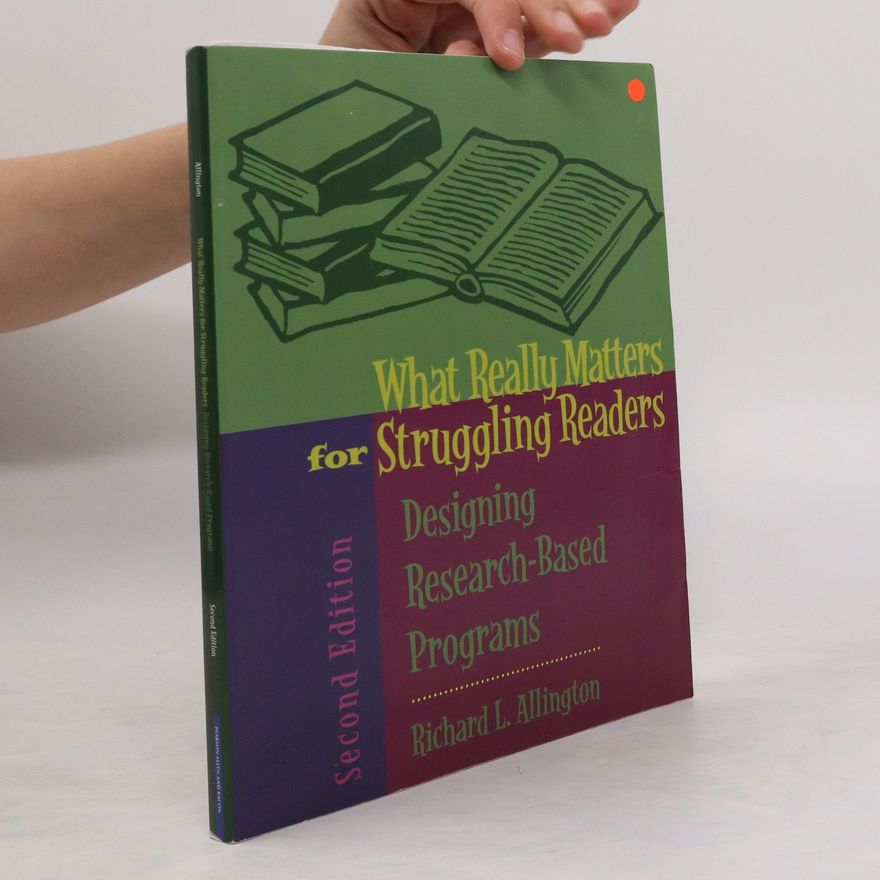 Richard L. Allington What Really Matters for Struggling Readers
