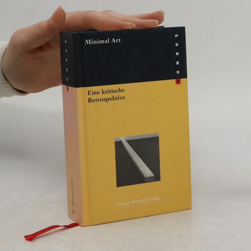 Gregor Stemmrich Minimal art, eine kritische Retrospektive