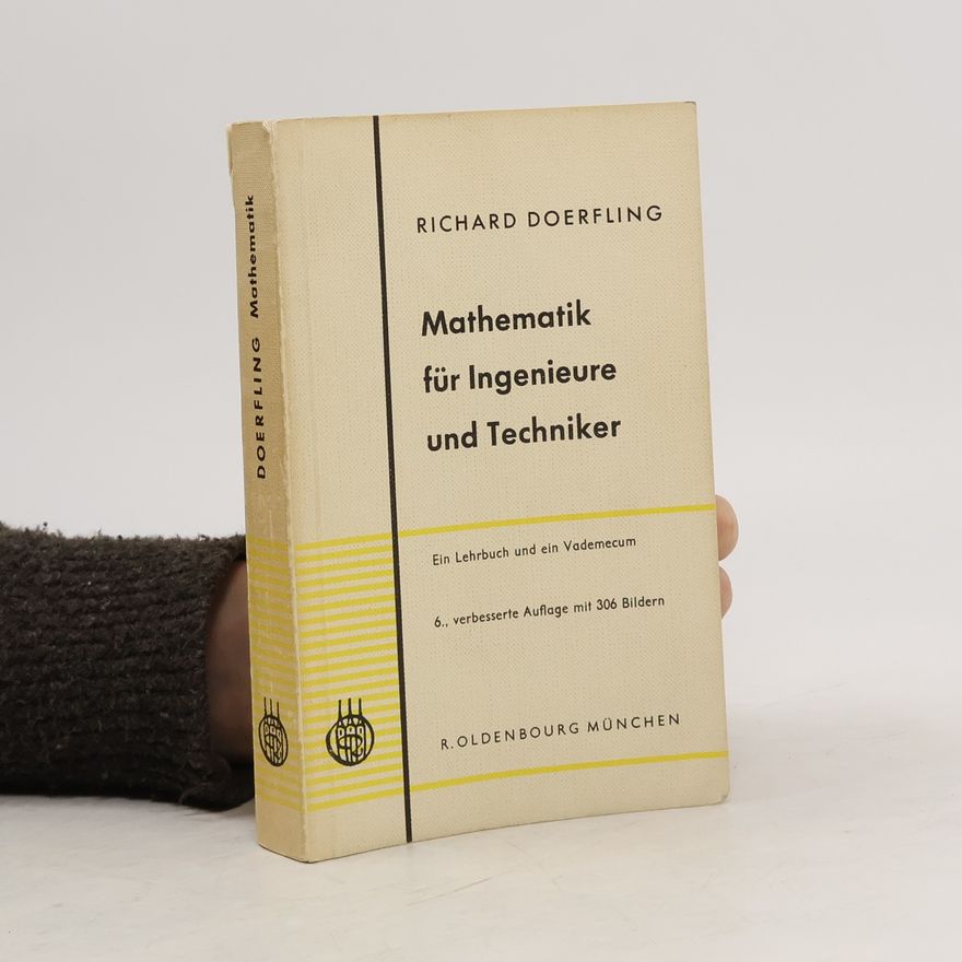 Richard Doerfling Mathematik für Ingenieure und Techniker