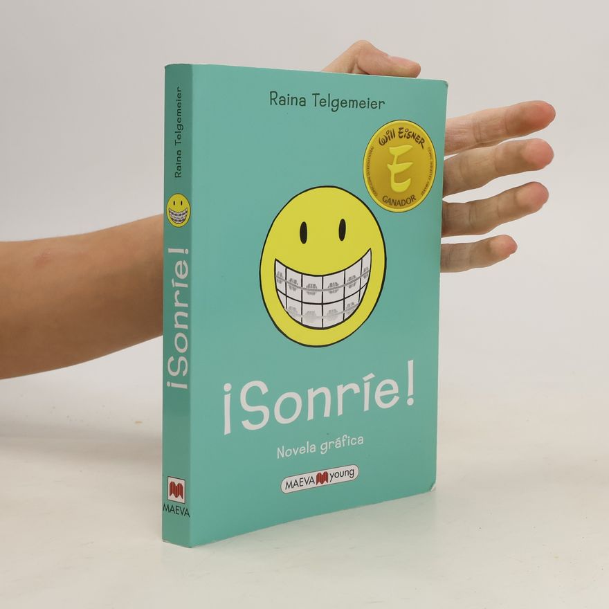 Raina Telgemeier Sonrie! = Smile