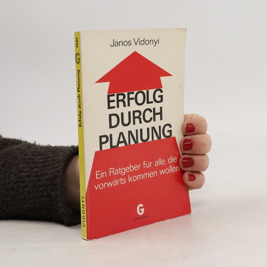 János Vidonyi Erfolg durch Planung