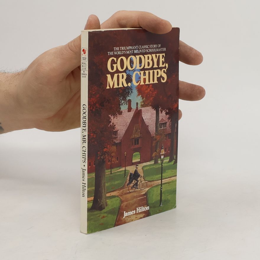 James Hilton Goodbye, Mr. Chips