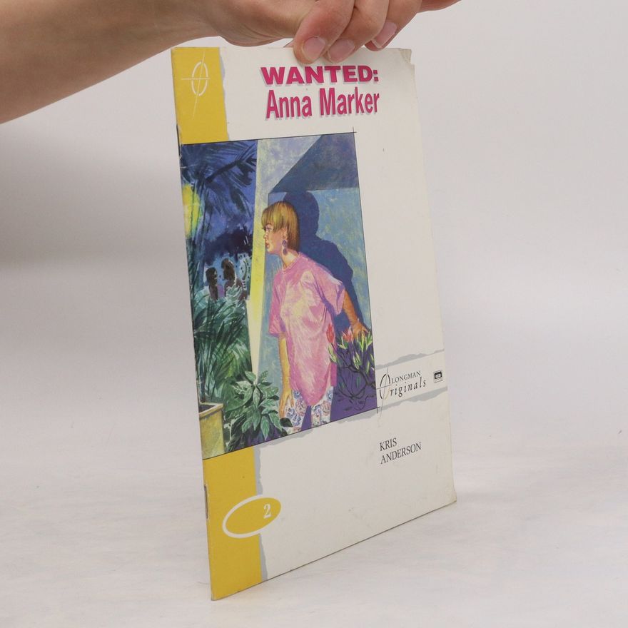 Kris Anderson Wanted: Anna Marker: Stage 2