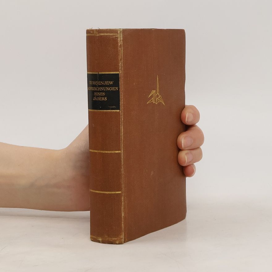 Ivan Sergejevič Turgenev Aufzeichnungen eines Jägers