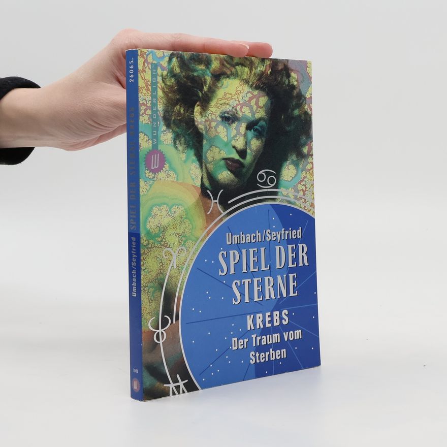 Martin Umbach Spiel der Sterne, Krebs. Der Traum vom Sterben