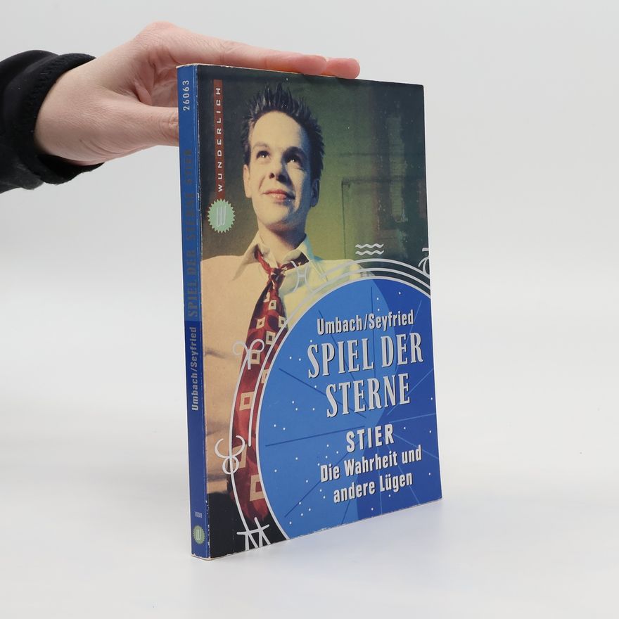 Martin Umbach Spiel der Sterne, Stier. Die Wahrheit und andere Lügen
