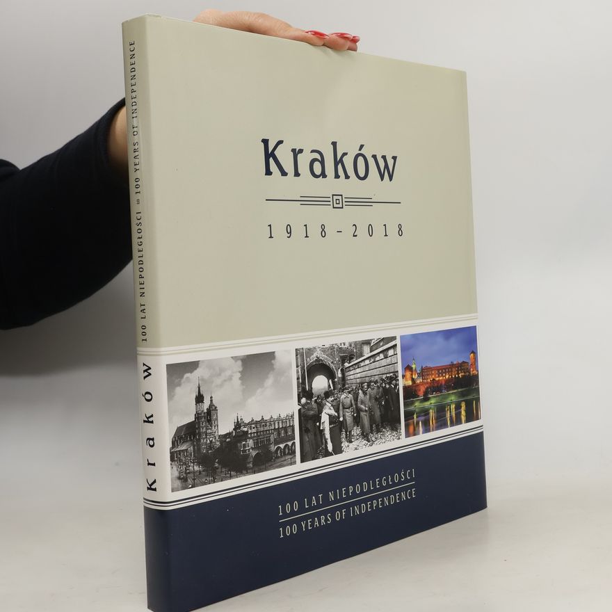 Various authors Kraków 1918 - 2018