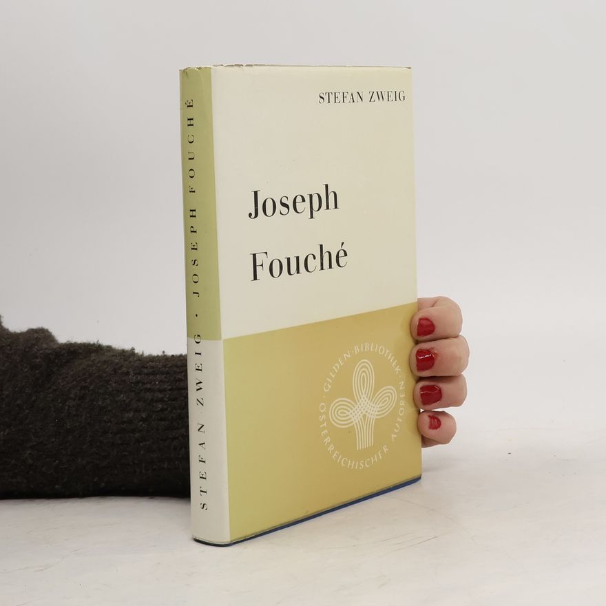 Stefan Zweig Joseph Fouché