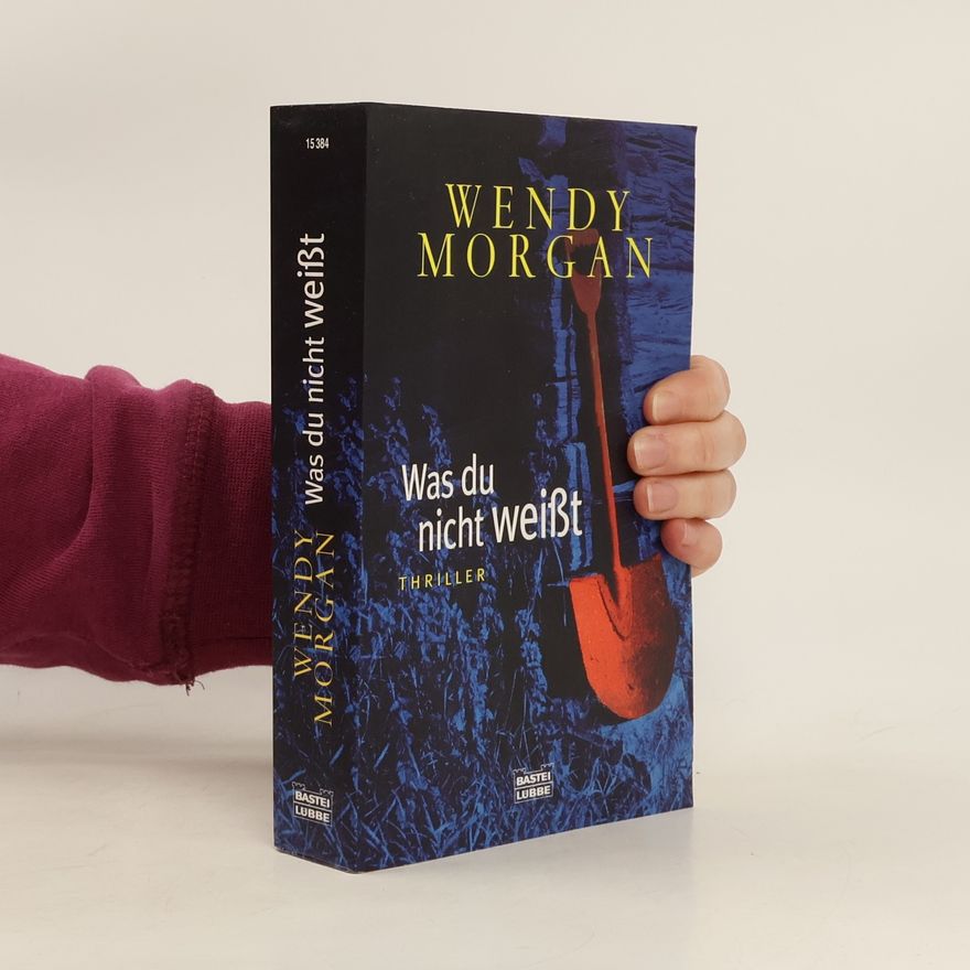 Wendy Morgan Was du nicht weißt