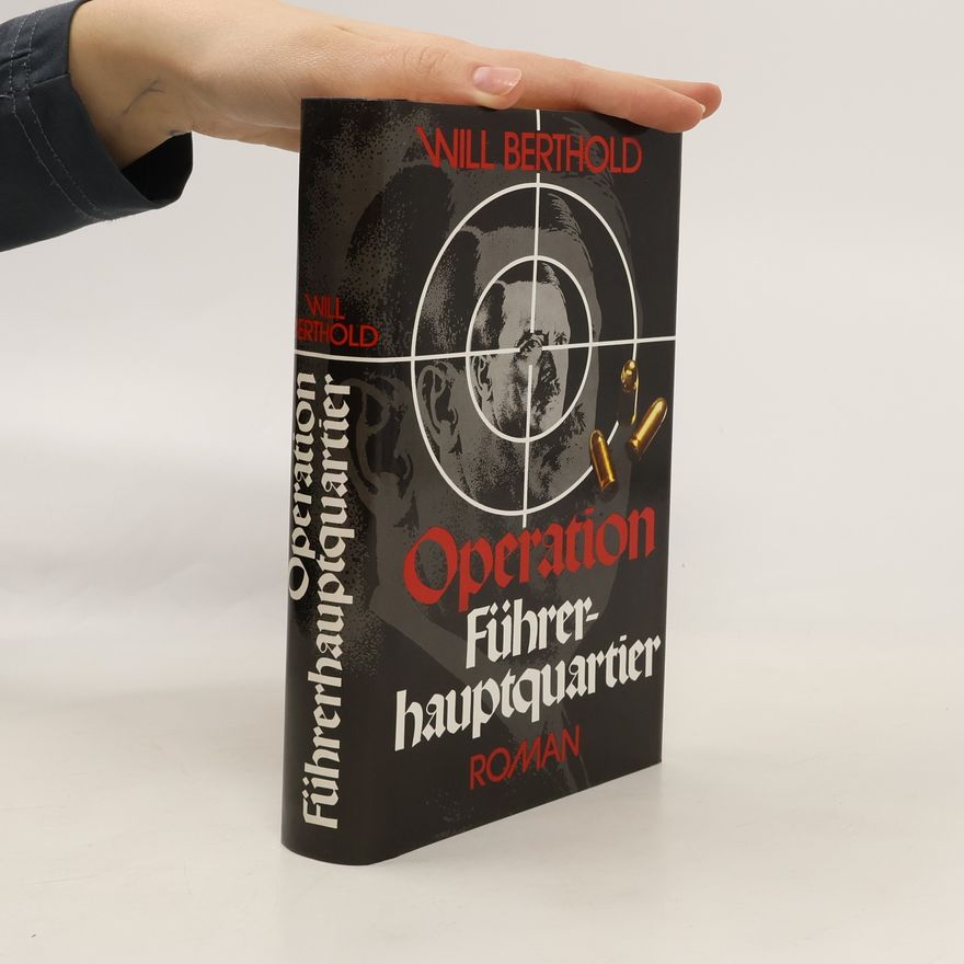 Will Berthold Operation Führerhauptquartier