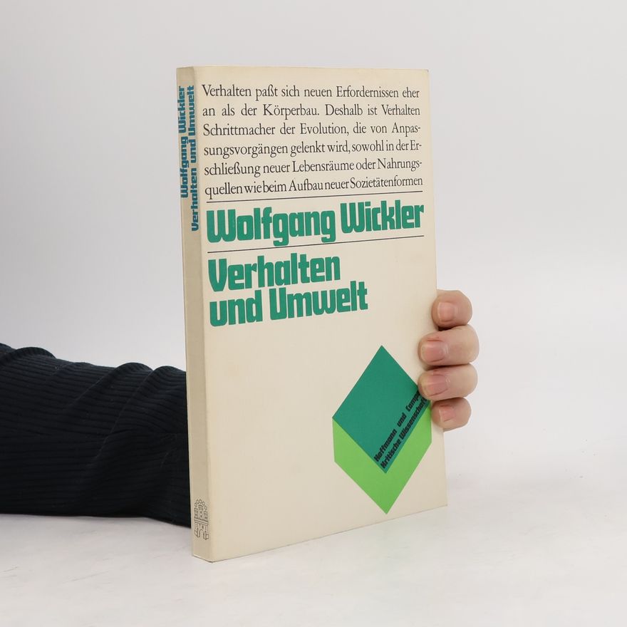 Wolfgang Wickler Verhalten und Umwelt