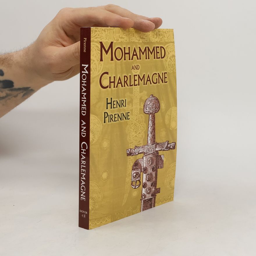 Henri Pirenne Mohammed and Charlemagne