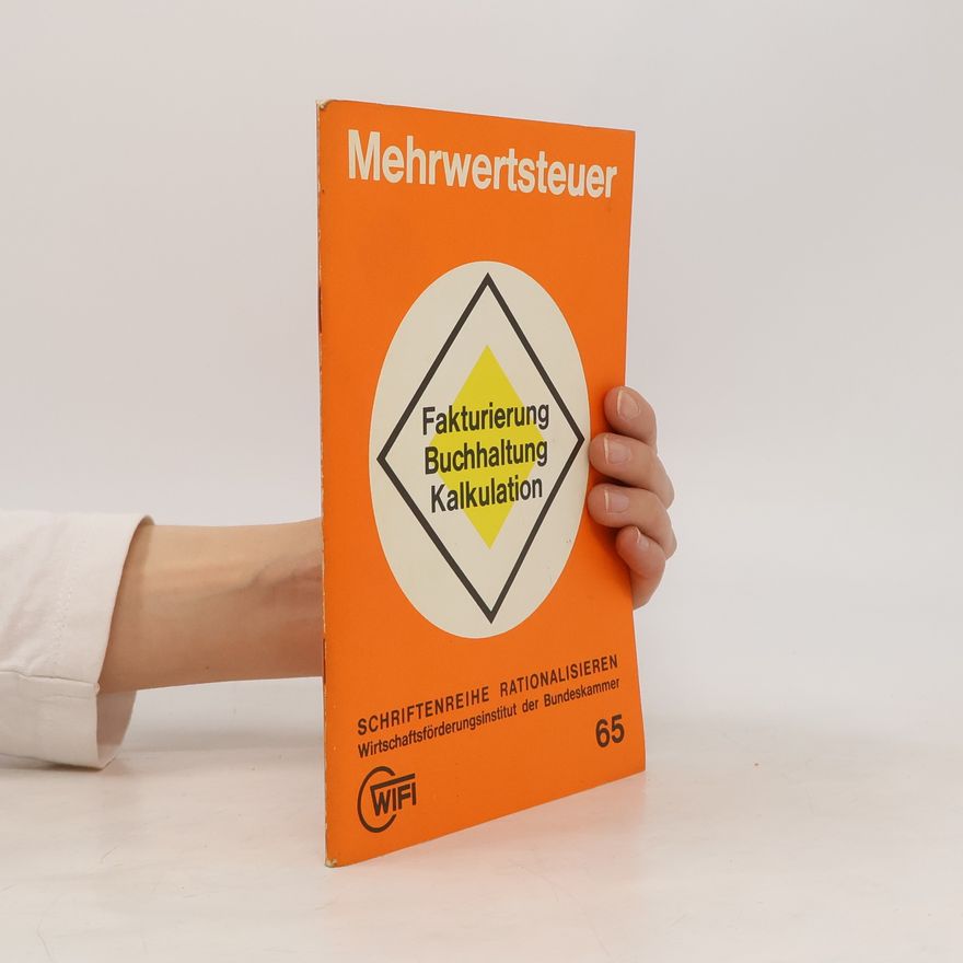 Autorenkollektiv Mehrwertsteuer 65. Fakturierung, Buchhaltung, Kalkulation